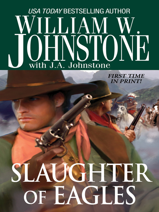 Title details for Slaughter of Eagles by J.A. Johnstone - Wait list